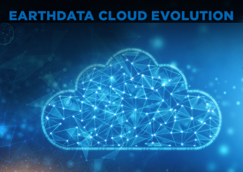 Image of Earth at bottom with stylized image of a cloud above the planet and the words Earthdata Cloud Evolution across the top.